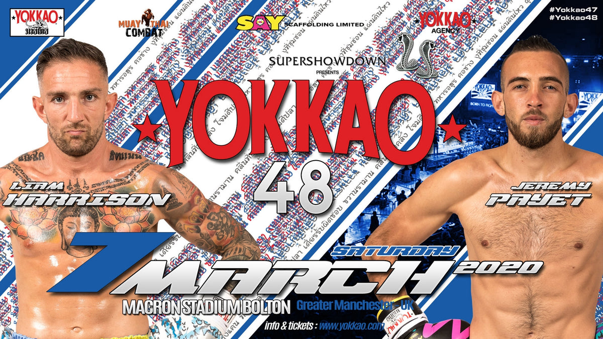 LIAM HARRISON VS JEREMY PAYET TO HEADLINE YOKKAO 48-YOKKAO Europe