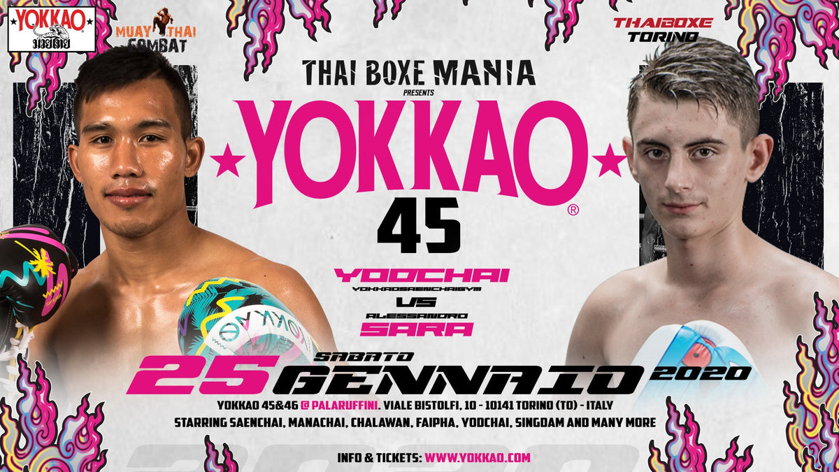 YOKKAO 45: YODCHAI VS ALESSANDRO SARA-YOKKAO Europe