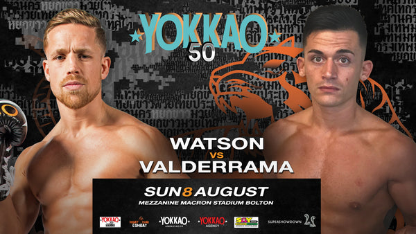 YOKKAO 50 Main Event: Jordan Watson vs Fran Valderrama